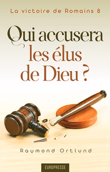 Qui accusera les élus de Dieu