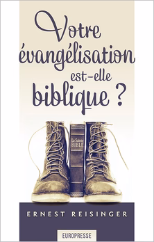 Votre évangélisation est-elle biblique